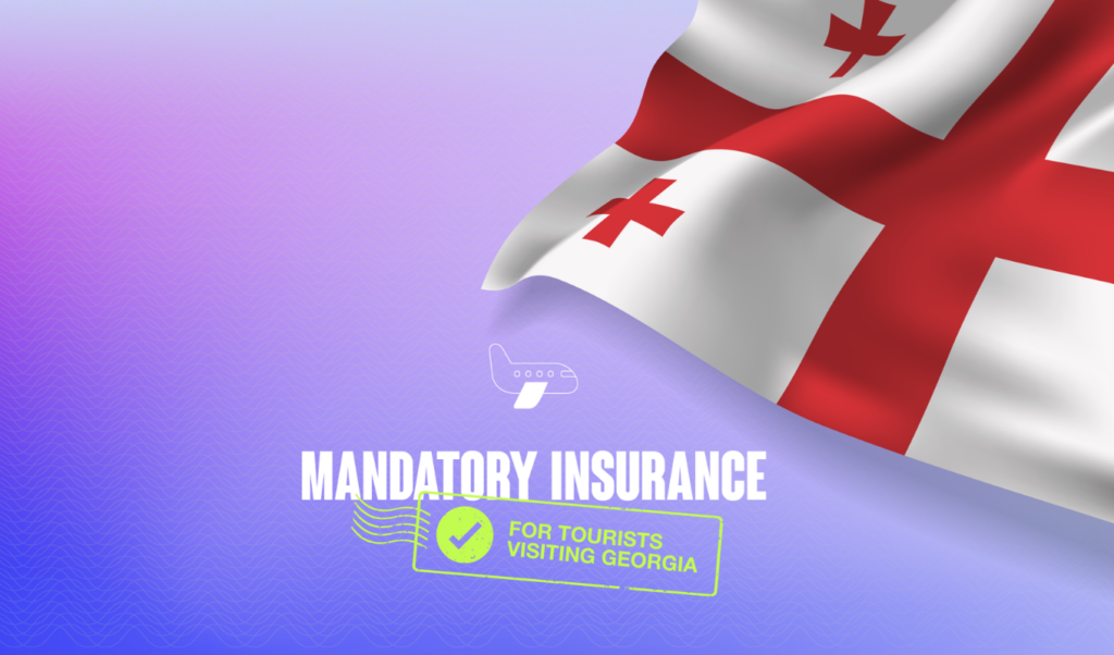 new georgia entry rule mandatory tourist insurance New Georgia Entry Rule: Mandatory Tourist Insurance