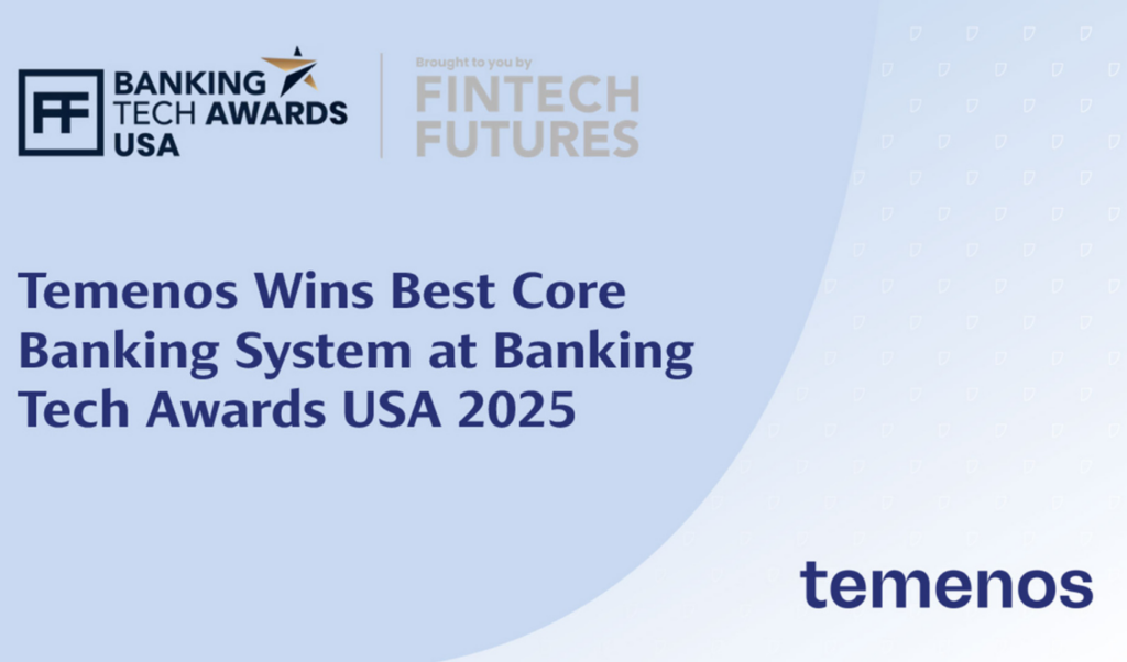 temenos honoured as best core banking system at the banking tech awards 2025 Temenos honoured as Best Core Banking System at the Banking Tech Awards 2025