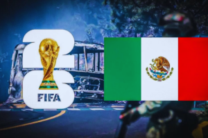 Violence in Mexico and FIFA’s World Cup Assurance